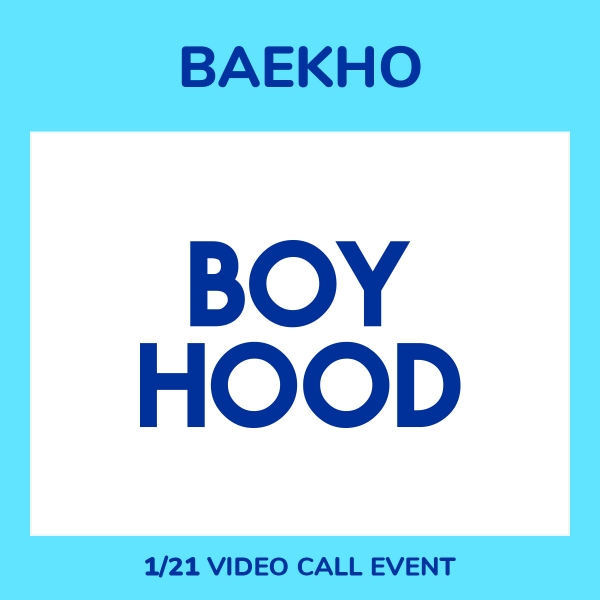 [1/21 VIDEO CALL EVENT] BAEKHO - 2024 SEASON’S GREETINGS [BOYHOOD]
